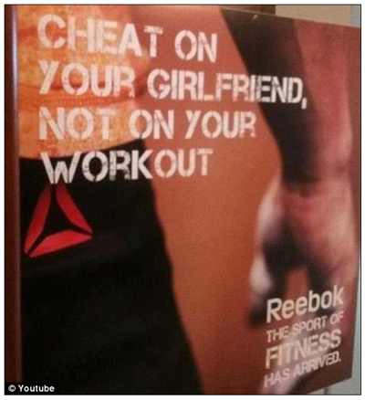 A copy of the controversial Reebok ad saying to cheat on your girlfriend, not on your workout